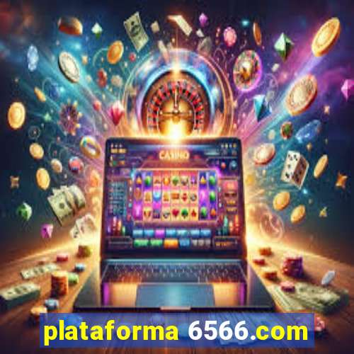 plataforma 6566.com